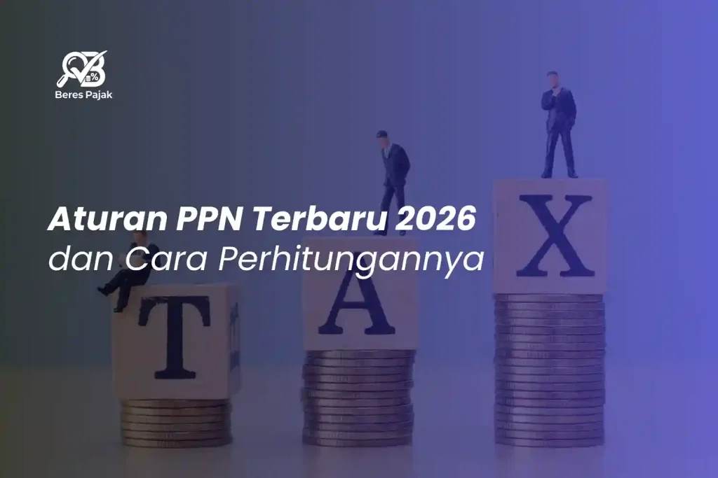 aturan-ppn-terbaru-2026-dan-cara-perhitungannya